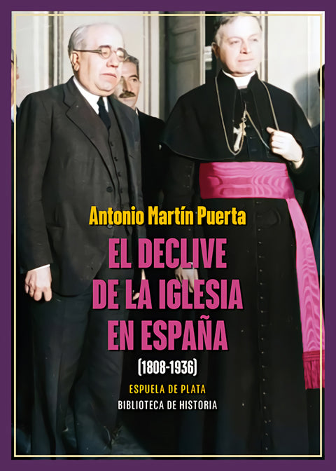  El declive de la Iglesia en España (1808-1936) 