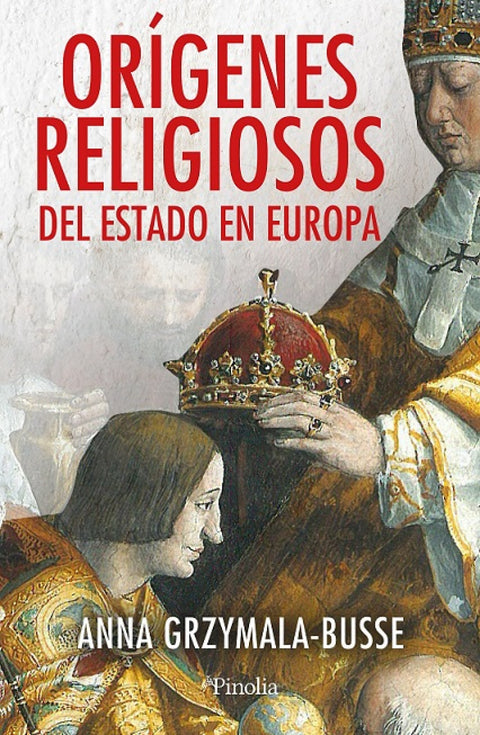  ORÍGENES RELIGIOSOS DEL ESTADO EN EUROPA 