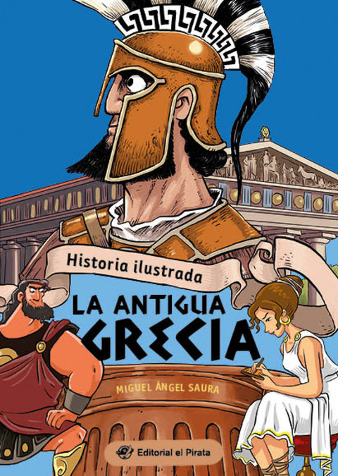  Historia ilustrada - La antigua Grecia 