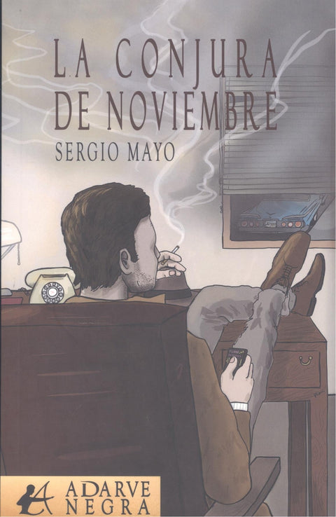  LA CONJURA DE NOVIEMBRE 