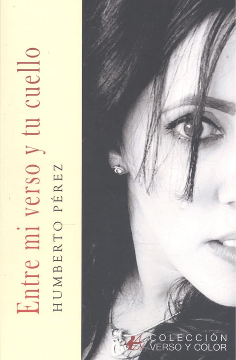  ENTRE MI VERSO Y TU CUELLO 