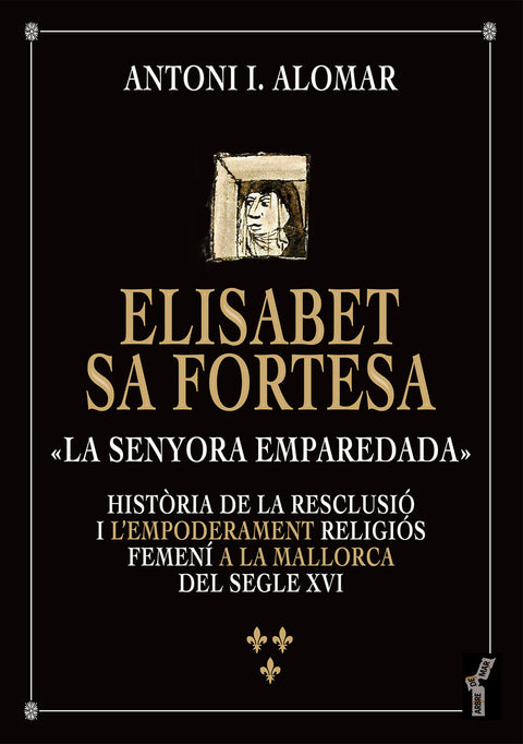  Elisabet sa Fortesa, «la senyora emparedada» 