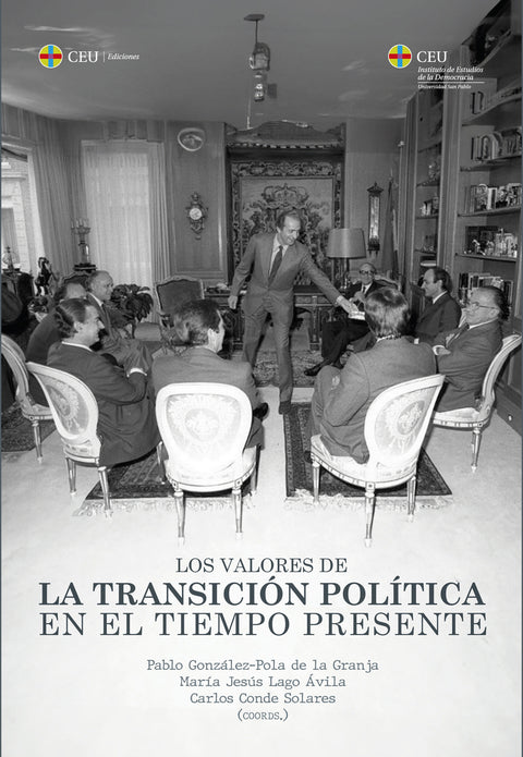  Los valores de la Transición política en el tiempo presente 