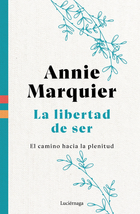  LIBERTAD DE SER, LA 
