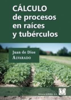 CALCULO DE PROCESOS EN RAICES Y TUBERCULOS 