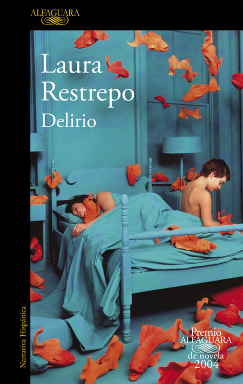  Delirio - premio alfaguara 2004 