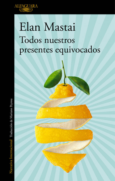  TODOS NUESTROS PRESENTES EQUIVOCADOS 