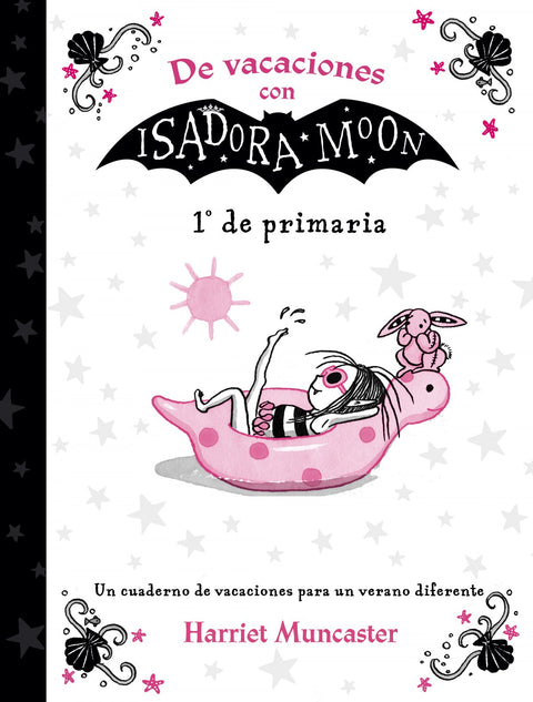  DE VACACIONES CON ISADORA MOON 1º DE PRIMARIA 
