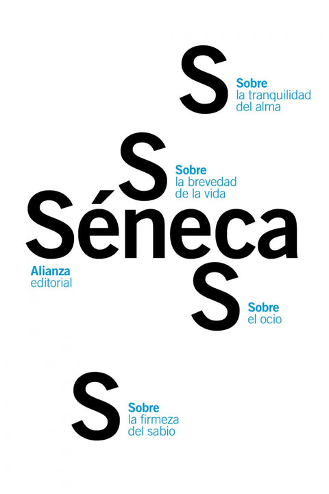  Sobre la firmeza del sabio/Sobre el ocio/Sobre la tranquilidad del alma 