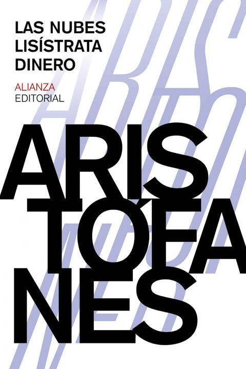  Las nubes. Lisístrata. Dinero 