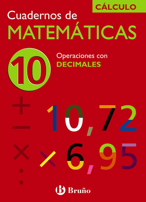  (N).CUAD.MATEMATICAS 10.(OPERACIONES CON DECIMALES).(CALCULO 