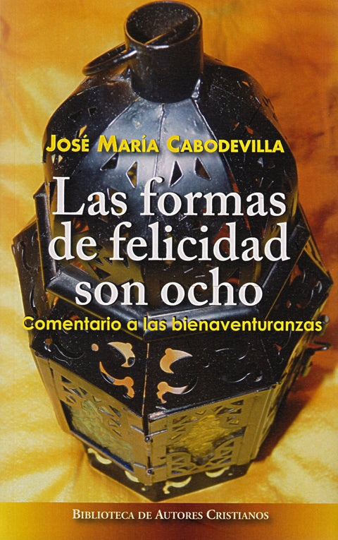  Las formas de felicidad son ocho 