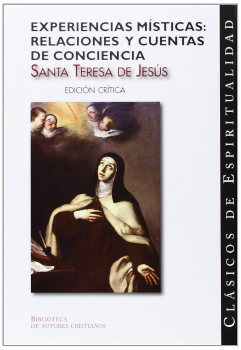  Experiencias místicas.Relaciones y Cuentas de conciencia 