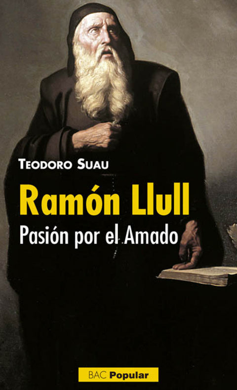  Ramón Llull.Pasión por el Amado 