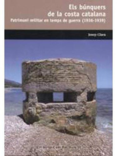  ELS BÚNQUERS DE LA COSTA CATALANA 