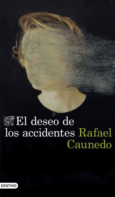  El deseo de los accidentes 