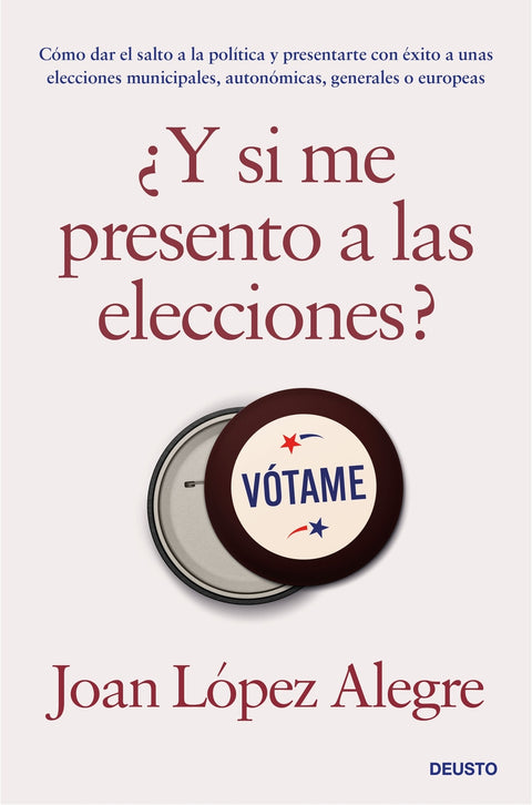 ¿Y si me presento a las elecciones? 