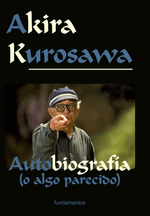  AKIRA KUROSAWA. EDICIóN REVISADA 