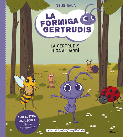 La formiga Gertrudis 2. La Gertrudis juga al jardí 