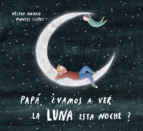  Papá, ¿vamos a ver la luna esta noche? 