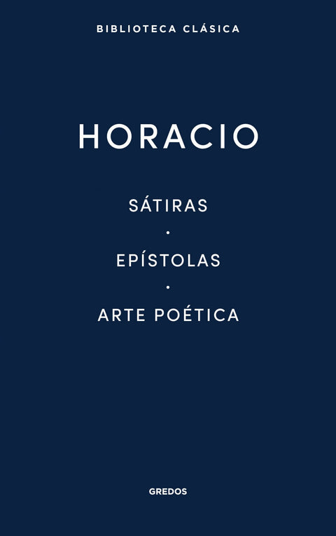  SÁTIRAS · EPÍSTOLAS · ARTE POÉTICA 