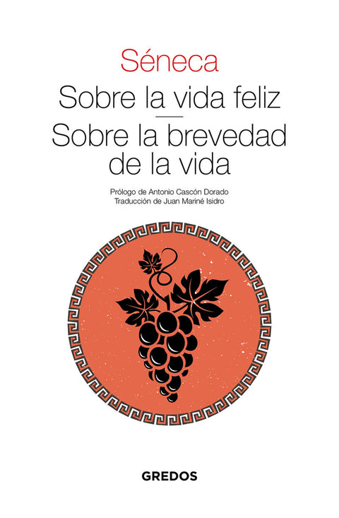  Sobre la vida feliz · Sobre la brevedad de la vida 