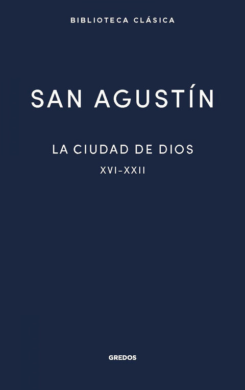  La ciudad de Dios III. Libros XVI-XXII 
