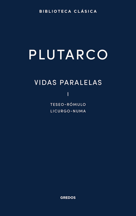  Vidas paralelas I. Teseo - Rómulo - Licurgo - Numa 