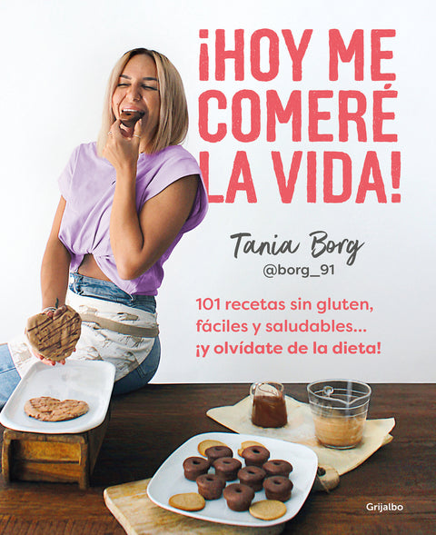  ¡Hoy me comeré la vida! 