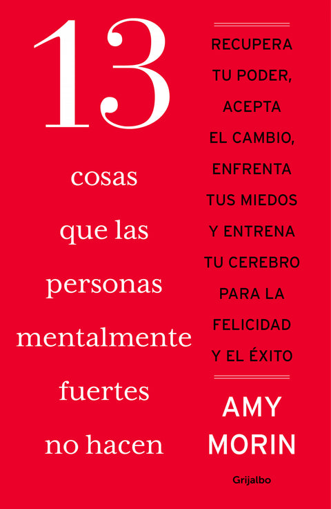  13 COSAS QUE LAS PERSONAS MENTALMENTE FUERTES NO HACEN 