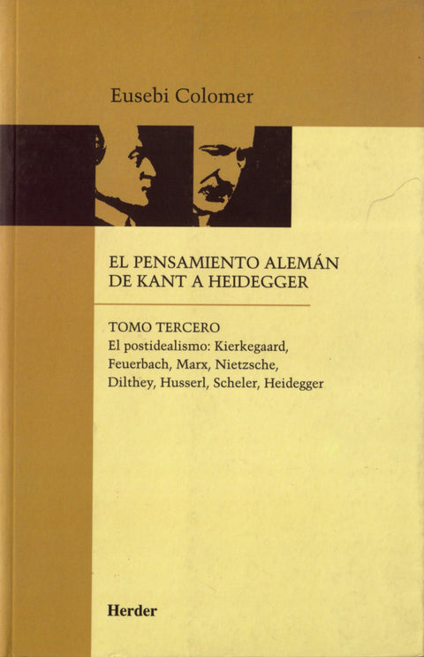  El pensamiento alemán de Kant a Heidegger tomo III 