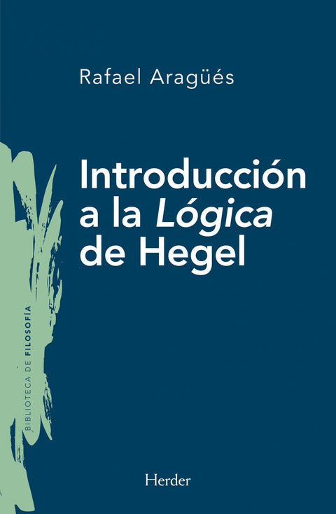  INTRODUCCIÓN A LA LÓGICA DE HEGEL 