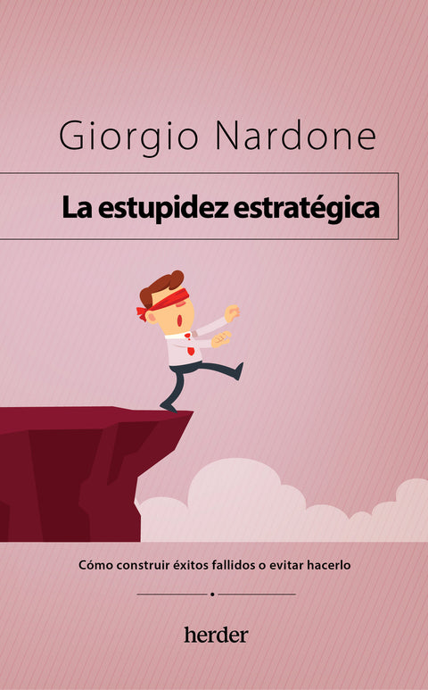  La estupidez estratégica 