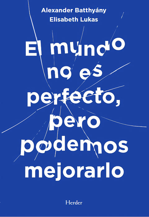  El mundo no es perfecto, pero podemos mejorarlo 
