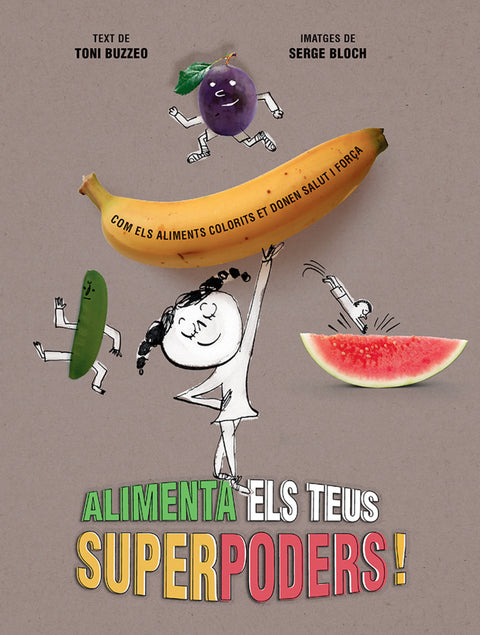  Alimenta els teus superpoders 