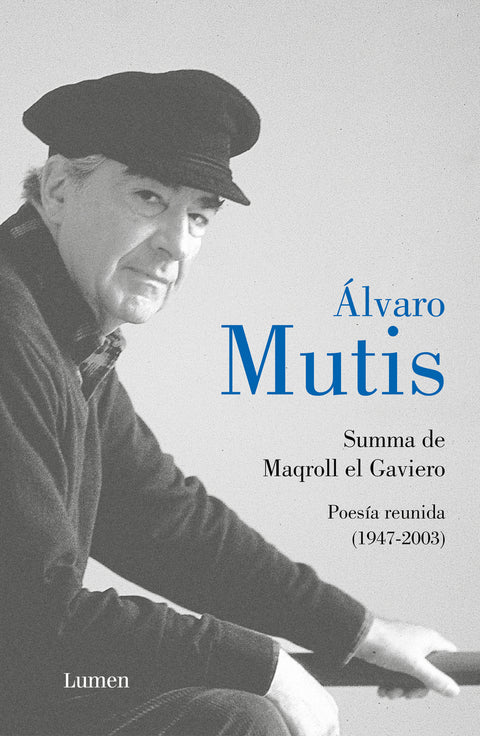  Summa de Maqroll el Gaviero. Poesía reunida 