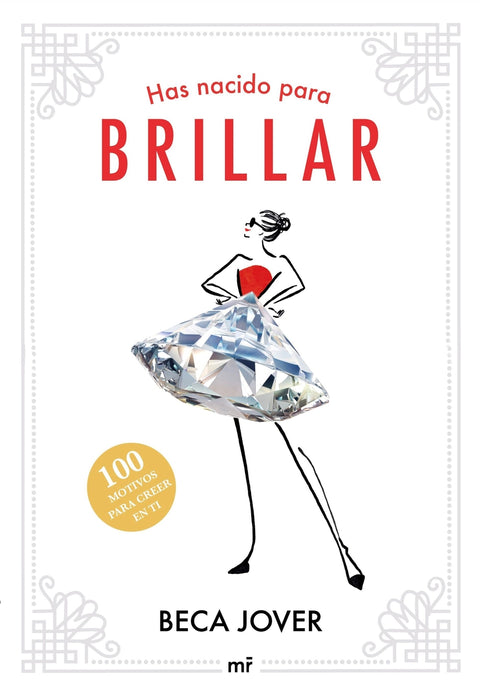  Has nacido para brillar 