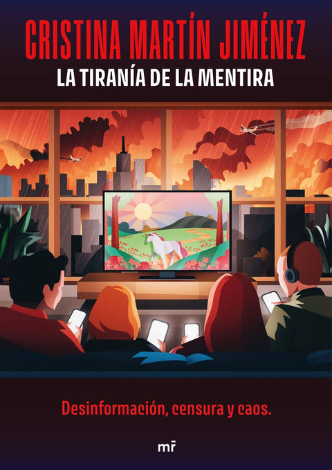  La tiranía de la mentira 