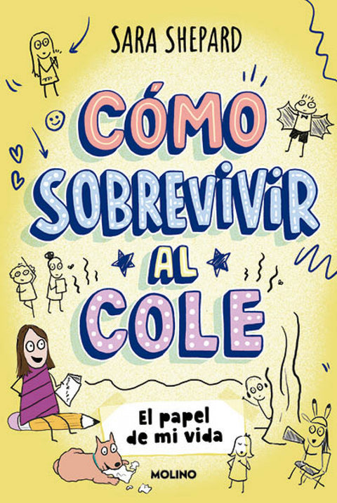  Cómo sobrevivir al cole 2 - El papel de mi vida 