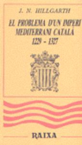 Problema d´un Imperi Mediterrani Català 1229-1327 