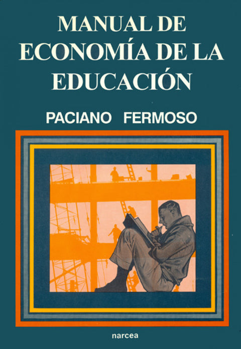  MANUAL DE ECONOMÍA DE LA EDUCACIÓN 