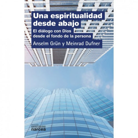  Una espiritualidad desde abajo 