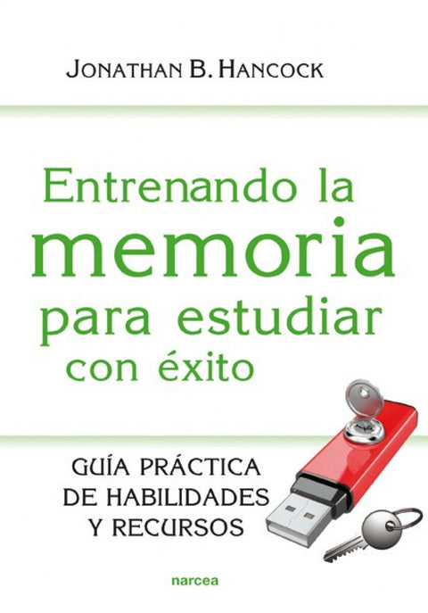  Entrenando la memoria para estudiar con éxito 