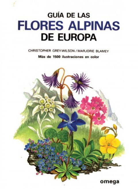  GUIA DE LAS FLORES ALPINAS DE EUROPA 