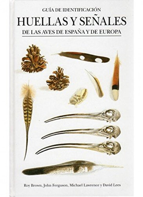  HUELLAS Y SEÑALES AVES ESPAÑA Y EUROPA 