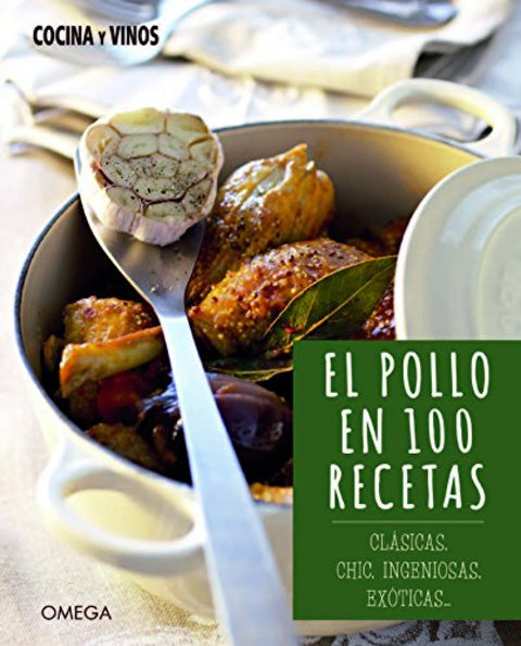  EL POLLO EN 100 RECETAS 