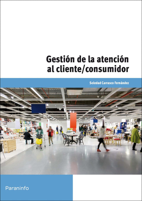  Gestión de la atención al cliente/consumidor 