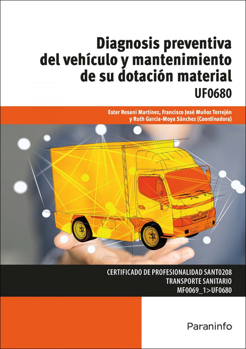  DIAGNOSIS PREVENTIVA DEL VEHÍCULO Y MANTENIMIENTO UF0680 