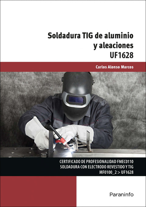  SOLDADURA TIG DE ALUMINIO Y ALEACIONES UF1628 
