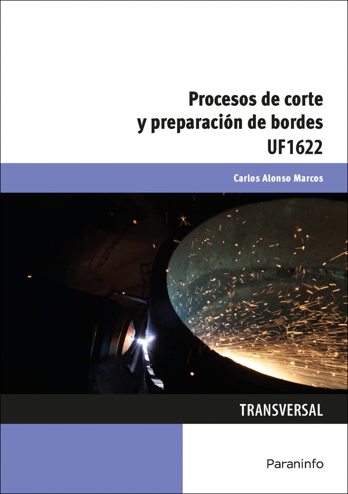  PROCESOS DE CORTE Y PREPARACIÓN DE BORDES UF1622 